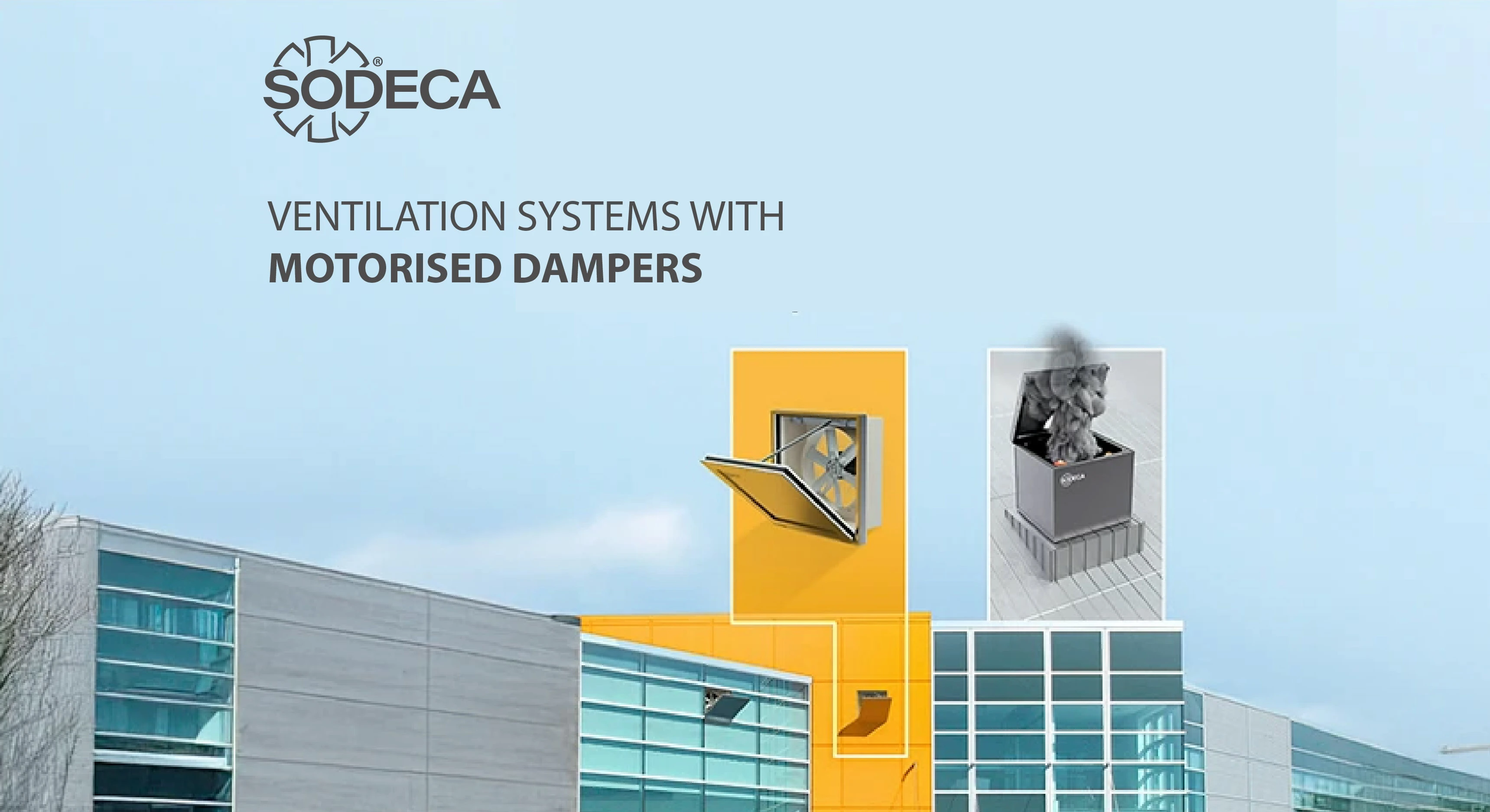 SODECA's HATCH solutions: Aesthetic integration, energy efficiency, and safety in a single ventilation system